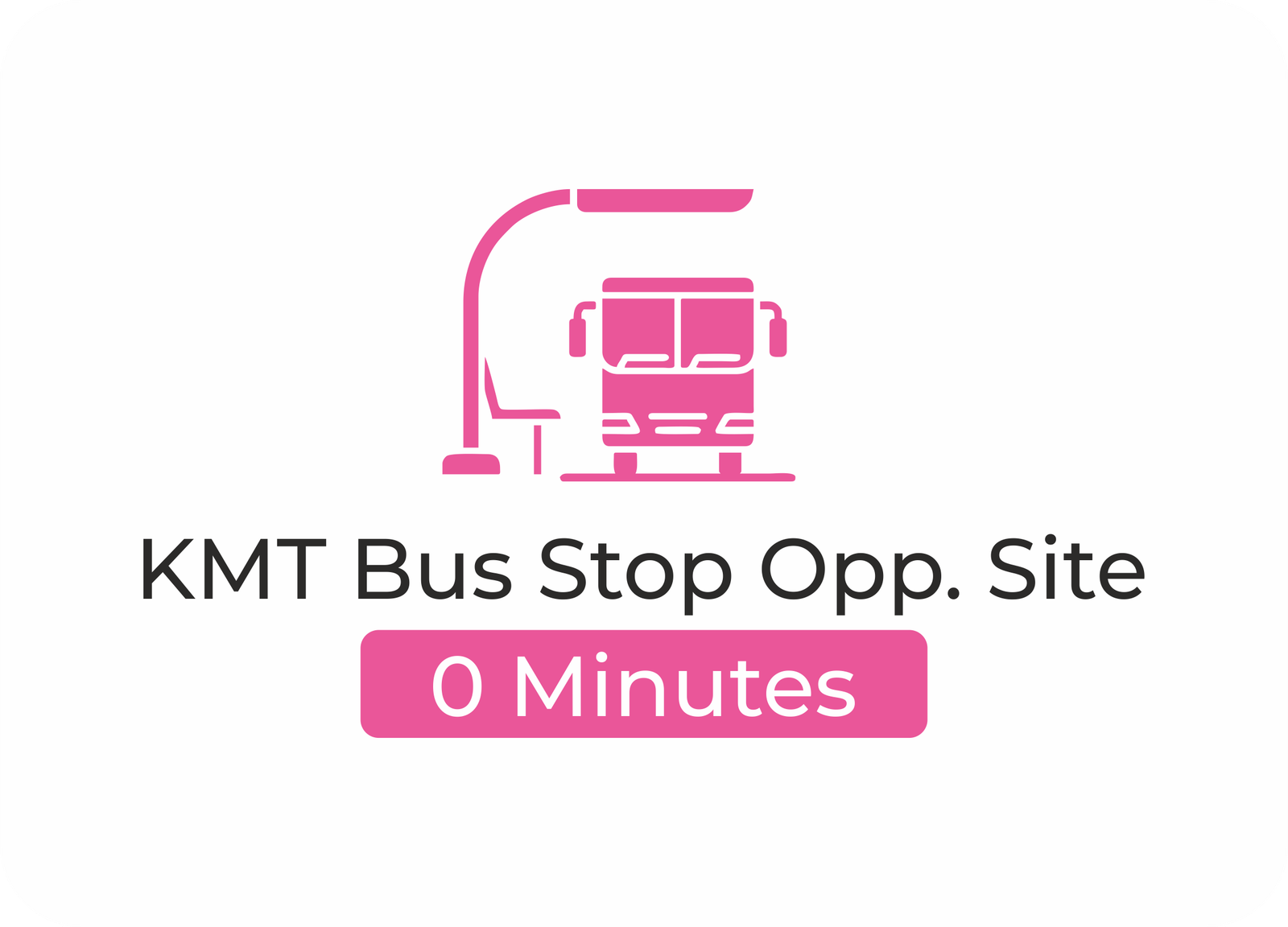 KMT Bus Stop opposite the site